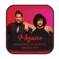 MOSAICO: An Evening of Boleros, Salsa, & Son